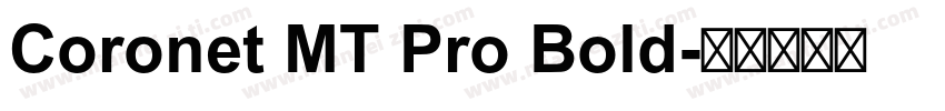 Coronet MT Pro Bold字体转换